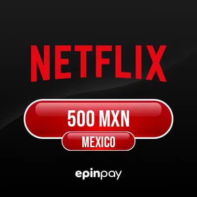 Netflix Gift Card MXN 500 MX – Epinpay ile Hızlı Teslim