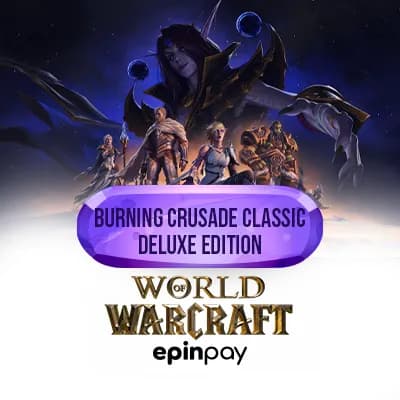 WoW Burning Crusade Deluxe Edition – Epinpay ile Güvenli Alışveriş