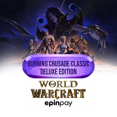 WoW Burning Crusade Deluxe Edition – Epinpay ile Güvenli Alışveriş