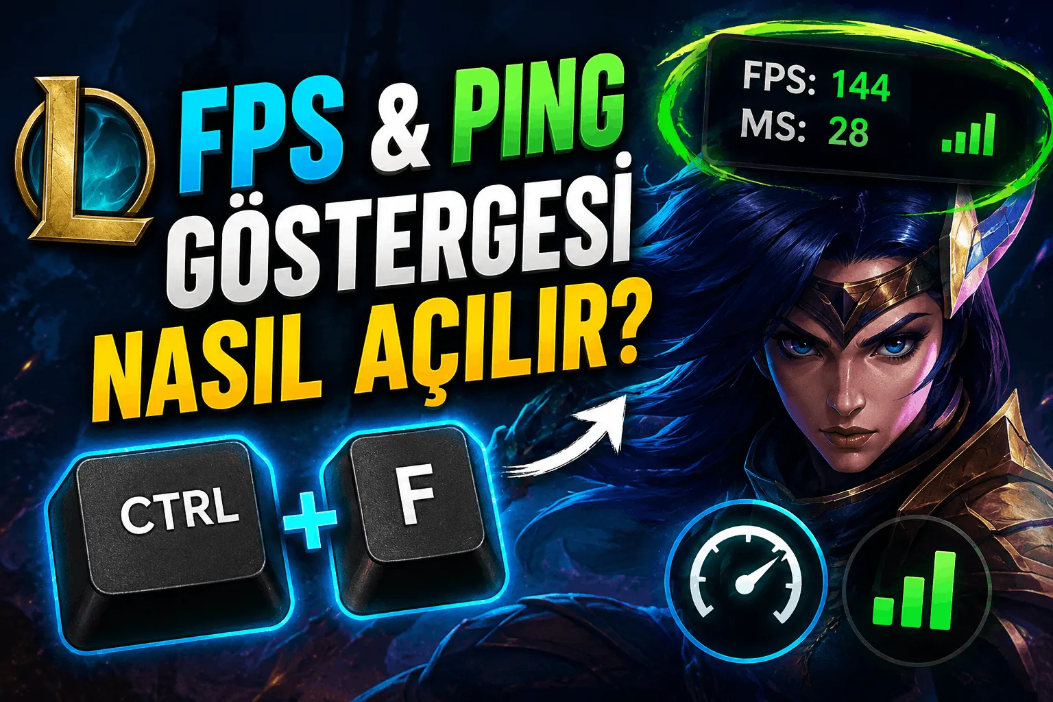 LoL FPS ve Ping Göstergesi Açma 2026