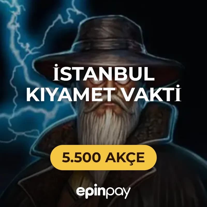 İstanbul Kıyamet Vakti 5.500 Akçe | Epinpay
