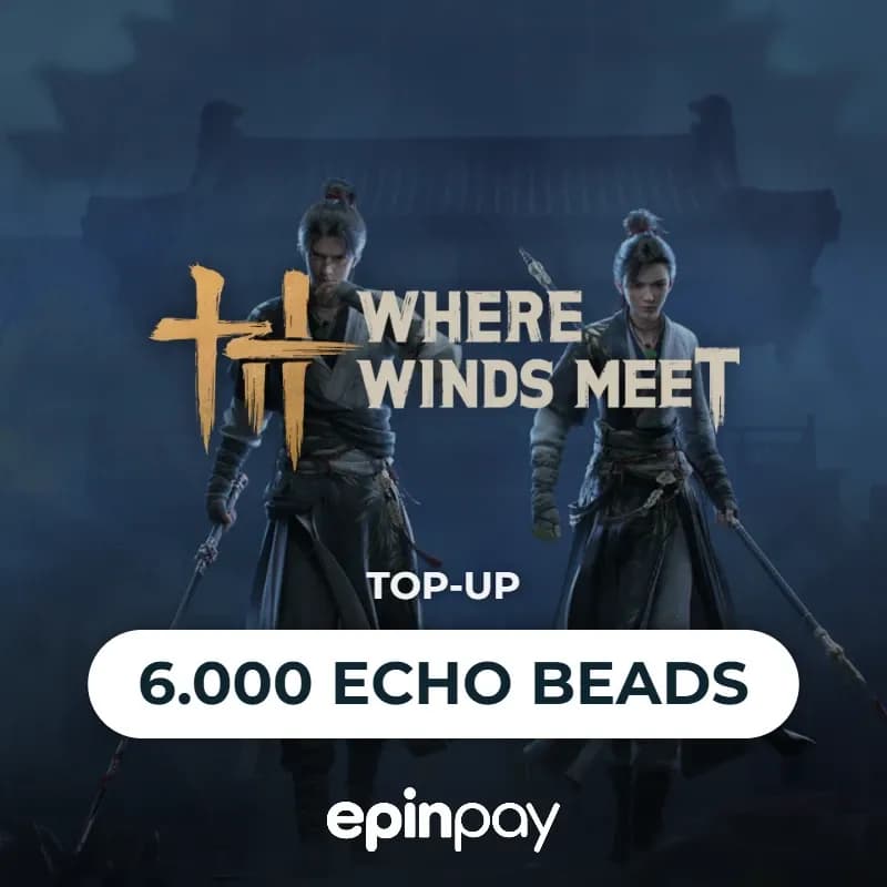 Where Winds Meet 6.000 Echo Beads | Epinpay